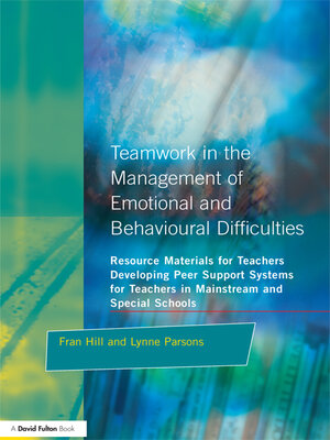 cover image of Teamwork in the Management of Emotional and Behavioural Difficulties